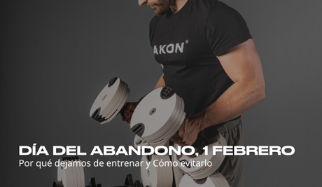 Día del Abandono, 1 de Febrero: por qué dejamos de entrenar y cómo evitarlo