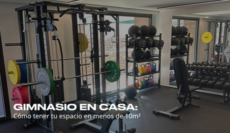 Cómo montar un gimnasio profesional en casa en menos de 10m²